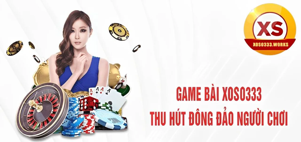game bài xoso333 thu hút đông đảo người chơi